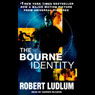The Bourne Identity (Abridged) Audiobook, by Robert Ludlum