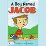 A Boy Named Jacob (Unabridged) Audiobook, by Doug Beehler