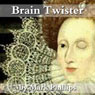 Brain Twister (Unabridged) Audiobook, by Mark Phillips