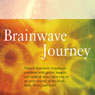 Brainwave Journey Audiobook, by Dr. Jeffrey Thompson