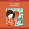 Breakout (Unabridged) Audiobook, by Paul Fleischman