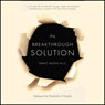 The Breakthrough Solution: How to Release the Potential in People (Unabridged) Audiobook, by Grant Mullen