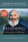 Breathing: The Master Key to Self Healing Audiobook, by Andrew Weil