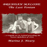 Brendan Malone: The Last Fenian (Unabridged) Audiobook, by Marina J Neary