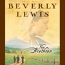 The Brethren: Annies People Series, Book 3 (Abridged) Audiobook, by Beverly Lewis