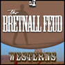 The Bretnall Feud (Unabridged) Audiobook, by Steve Frazee