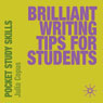 Brilliant Writing Tips for Students (Abridged) Audiobook, by Julia Copus