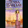 Broken Threads (Unabridged) Audiobook, by Tessa Barclay