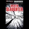 Broken (Abridged) Audiobook, by Karin Slaughter
