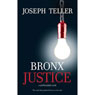 Bronx Justice (Unabridged) Audiobook, by Joseph Teller