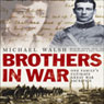 Brothers in War (Abridged) Audiobook, by Michael Walsh