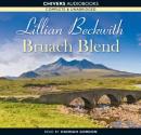 Bruach Blend (Unabridged) Audiobook, by Lillian Beckwith