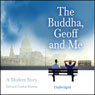 The Buddha, Geoff and Me (Unabridged) Audiobook, by Edward Canfor-Dumas