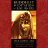 Buddhist Meditation for Beginners (Abridged) Audiobook, by Jack Kornfield