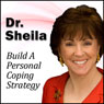 Build a Personal Coping Strategy - Stay Grounded in the Midst of Change: The 30-Minute New Breed of Leader-Change Success Series Audiobook, by Dr. Sheila Murray-Bethel