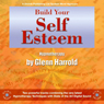 Build Your Self-Esteem Audiobook, by Glenn Harrold