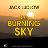 The Burning Sky (Unabridged) Audiobook, by Jack Ludlow