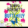 Butterfly (Unabridged) Audiobook, by Sonya Hartnett