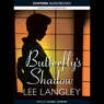Butterflys Shadow (Unabridged) Audiobook, by Lee Langley