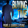 Buying Time (Unabridged) Audiobook, by Pamela Samuels Young