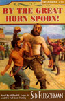 By The Great Horn Spoon! (Unabridged) Audiobook, by Sid Fleischman