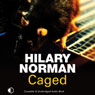 Caged (Unabridged) Audiobook, by Hilary Norman