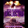 Cagliosto: Mystic or Madman? Audiobook, by Philippa Faulks