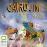 Cairo Jim at the Crossroads of Orpheus (Unabridged) Audiobook, by Geoffrey McSkimming