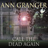 Call the Dead Again (Unabridged) Audiobook, by Ann Granger