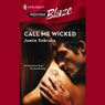 Call Me Wicked (Unabridged) Audiobook, by Jamie Sobrato
