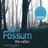 The Caller (Unabridged) Audiobook, by Karin Fossum