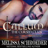 Callum: The Cursed Clan, Book 1 (Unabridged) Audiobook, by Melissa Schroeder
