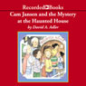Cam Jansen and the Mystery at the Haunted House (Unabridged) Audiobook, by David Adler