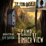 Camp Timber View (Unabridged) Audiobook, by Jason Deas