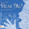 Can You Hear Me?: Journey of the Letters (Unabridged) Audiobook, by Debbie Roberson