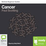 Cancer: Bolinda Beginner Guides (Unabridged) Audiobook, by Paul Scotting
