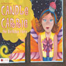 Candle Carrie the Birthday Fairy (Unabridged) Audiobook, by Joanne Gazzal