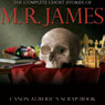 Canon Alberics Scrap-book: Complete Ghost Stories of M. R. James (Unabridged) Audiobook, by Montague Rhodes James