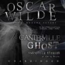 The Canterville Ghost and Other Stories (Unabridged) Audiobook, by Oscar Wilde