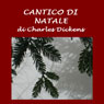 Cantico di Natale (A Christmas Carol) (Unabridged) Audiobook, by Charles Dickens