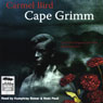 Cape Grimm (Unabridged) Audiobook, by Carmel Bird