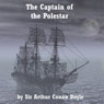 The Captain of the Pole Star (Unabridged) Audiobook, by Arthur Conan Doyle