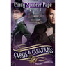 Cards & Caravans: The Gaslight Chronicles, Book 5 (Unabridged) Audiobook, by Cindy Spencer Pape