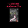 Carmilla & Green Tea (Unabridged) Audiobook, by Joseph Sheridan LeFanu