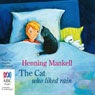 The Cat Who Liked Rain (Unabridged) Audiobook, by Henning Mankell