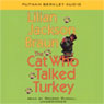 The Cat Who Talked Turkey (Unabridged) Audiobook, by Lilian Jackson Braun
