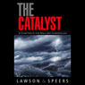 The Catalyst: A Chapter in the Mallory Chronicles (Unabridged) Audiobook, by Howard Lawson