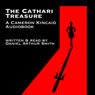 The Cathari Treasure: A Cameron Kincaid Novel, Book 1 (Unabridged) Audiobook, by Daniel Arthur Smith
