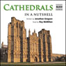 Cathedrals: In a Nutshell Audiobook, by Jonathan Gregson