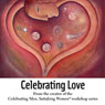 Celebrating Love Audiobook, by Alison A. Armstrong
